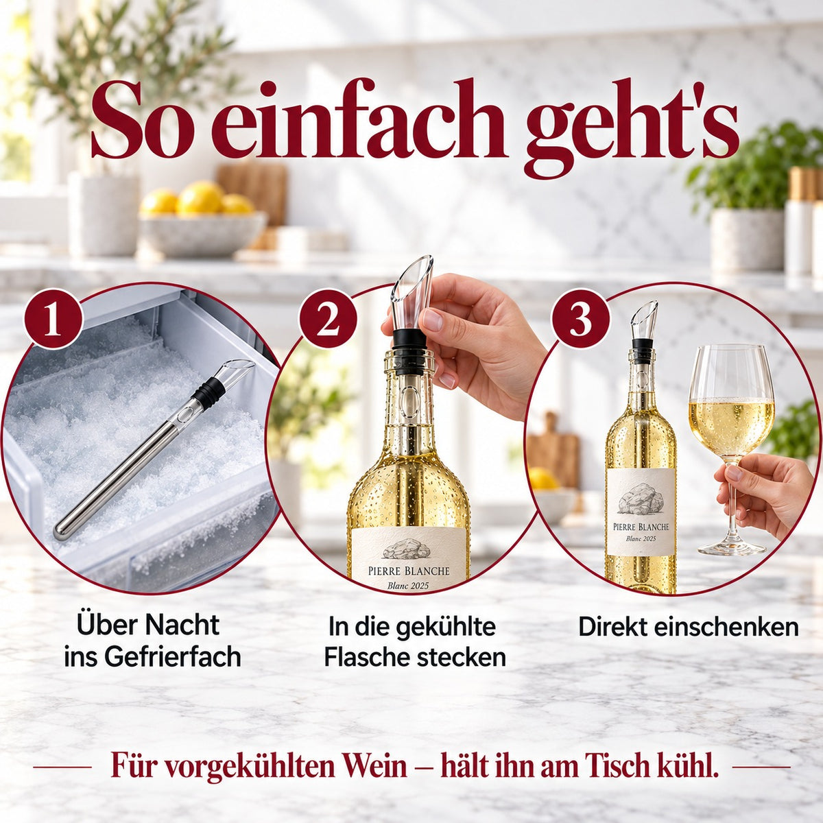 So einfach geht es: über Nacht ins Gefrierfach, in die gekühlte Flasche stecken, direkt einschenken